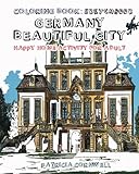 Coloring Book: Sketchbook: Germany Beautiful City: Happy Home Activity for Adult: Adult Activity Book by Patricia Cornwell