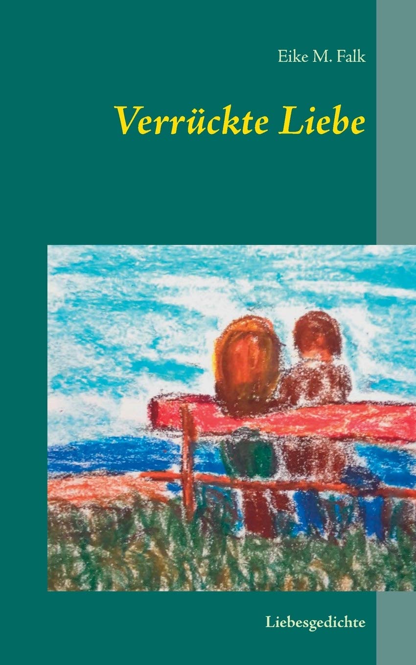 Verrueckte liebesgedichte