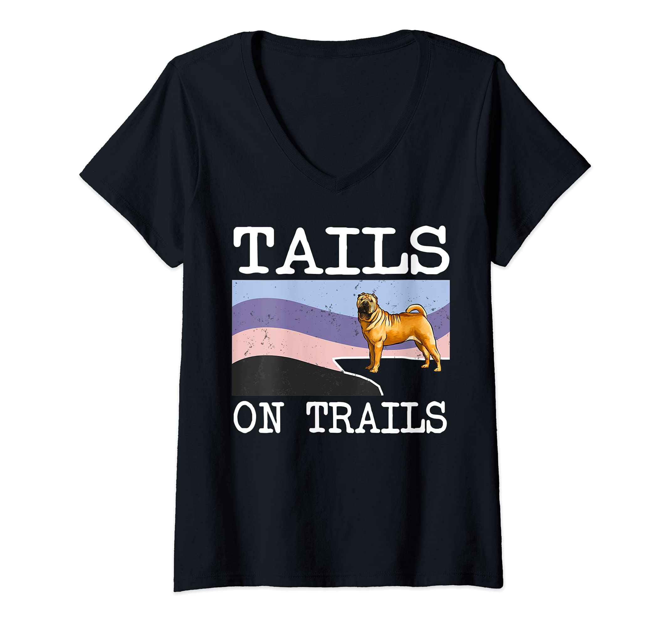 Womens Chinese Shar-Pei Tails On Trails Funny Dog Hiking V-Neck T-Shirt