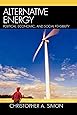 Alternative Energy: Political, Economic, and Social Feasibility