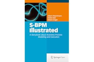 S-BPM Illustrated: A Storybook about Business Process Modeling and Execution