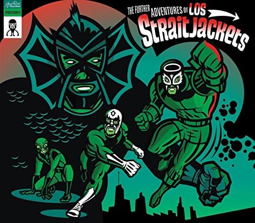 The Further Adventures of Los Straitjackets