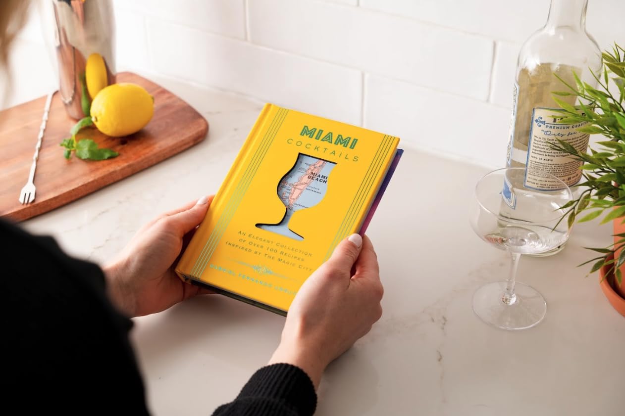 Miami Cocktails: An Elegant Collection of over 100 Recipes Inspired by the Magic City (City Cocktails)