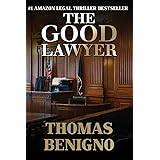 The Good Lawyer: A Novel (The Good Lawyer Series)
