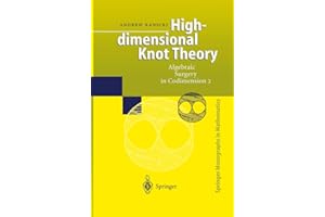 High-dimensional Knot Theory: Algebraic Surgery in Codimension 2 (Springer Monographs in Mathematics)