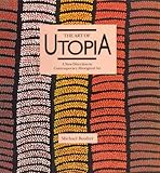 Front cover for the book The art of Utopia : a new direction in contemporary Aboriginal art by Michael Boulter