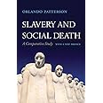 Slavery and Social Death: A Comparative Study, With a New Preface