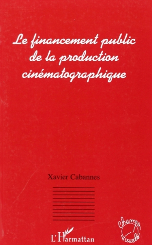 Le  financement public de la production cinématographique