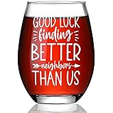 Ymzkpoa Funny Neighbor Gifts for Women, Friends,Good Luck Finding Better Neighbors Than Us Stemless Wine Glass,Housewarming Gifts New Home Gift Ideas Moving Away Gift for Neighbor -120
