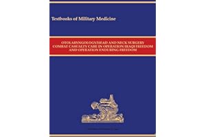 Otolaryngology/Head And Neck Surgery Combat Casualty Care In Operation Iraqi Freedom And Operation Enduring Freedom 2015