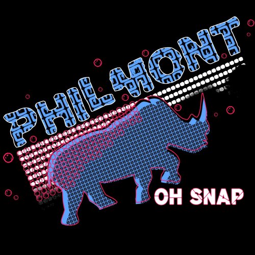 Philmont - Oh Snap - Zortam Music