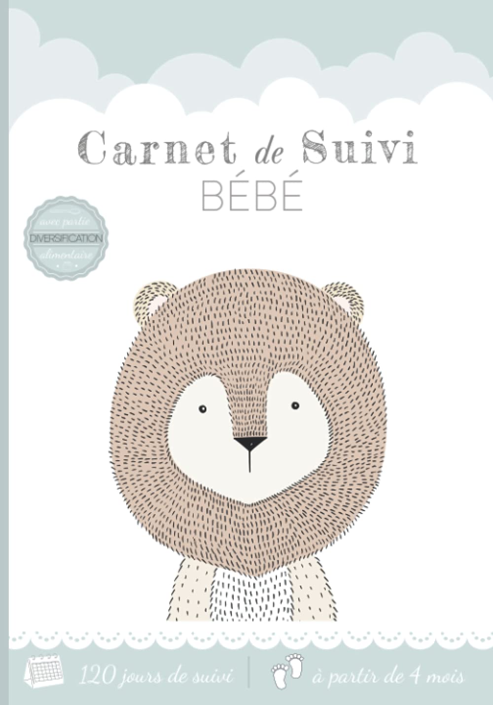 Carnet De Suivi Bebe Cahier Tout En Un A Completer Journal De Bord Quotidien 2eme Age Partie Diversification Alimentaire Suivi De Sante 130 Pages Avec Des Bonus
