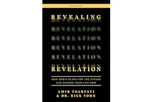 Revealing Revelation Workbook: How God's Plans for the Future Can Change Your Life Now