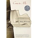Come to Me: Stories