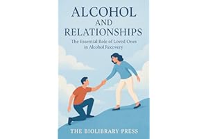 Alcohol And Relationships: The Essential Role of Loved Ones in Alcohol Recovery