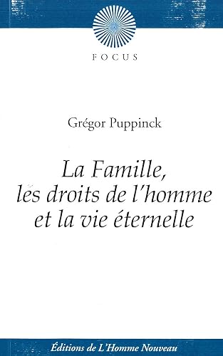 Download La famille, les droits de l'homme et la vie eternelle PDF