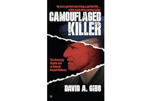 Camouflaged Killer: The Shocking Double Life Colonel Russell Williams