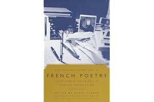The Anchor Anthology of French Poetry: From Nerval to Valery in English Translation