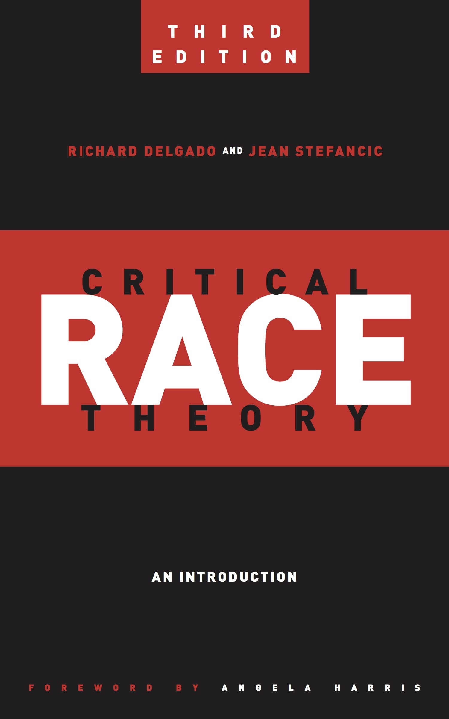 Critical Race Theory (Third Edition): An Introduction (Critical America)
