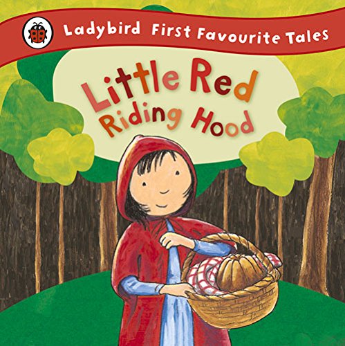 LADYBIRD FIRST FAVOURITE TALES: LITTLE RED RIDING HOOD