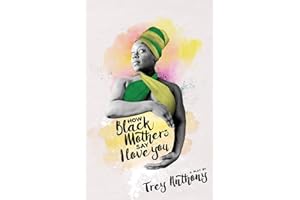 How Black Mothers Say I Love You