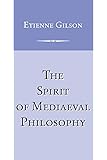 The Spirit of Mediaeval Philosophy
