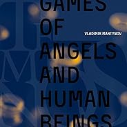 Games of Angels and Human Beings