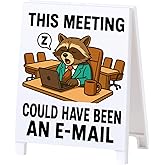 GoldenFleece This Meeting Could Have Been An E-Mail Funny Office Decor Coworker Gifts Satirical Desk Decor Funny Desk Signs Team Gag Gifts for Employees Boss Sarcastic Office Table Decoration Supplies