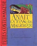 Anait la fiancée malicieuse by 