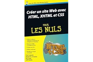 Créer un site Web avec HTML, XHTML et CSS pour les Nuls