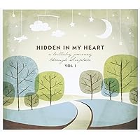 - Hidden in My Heart, Volume III, A Lullaby Journey Through The Life Of