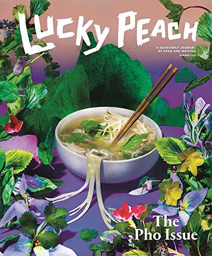 Lucky Peach Issue 19: Pho