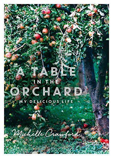 A Table in the Orchard by Michelle Crawford