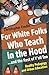 For White Folks Who Teach in the Hood... and the Rest of Y'all Too: Reality Pedagogy and Urban Education (Race, Education, and Democracy)