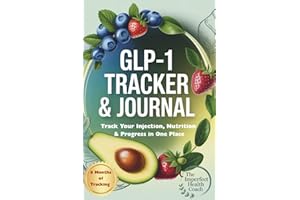 GLP-1 Tracker and Journal: Track Your Injection, Nutrition & Progress in One Place