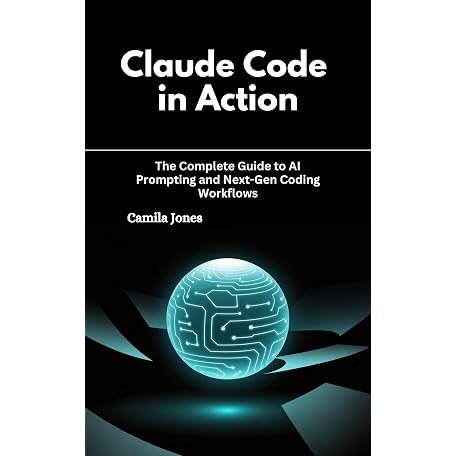 Mua Claude Code in Action: The Complete Guide to AI Prompting and Next ...