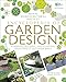 RHS Encyclopedia of Garden Design: Planning, Building and Planting Your Perfect Outdoor Space by 