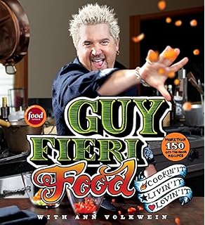 Guy Fieri Family Food 125 Real Deal Recipes Kitchen Tested - 