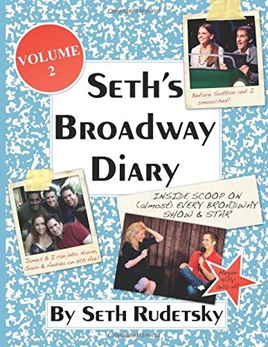Seth's Broadway Diary, Volume 2