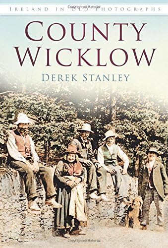 County Wicklow In Old Photographs