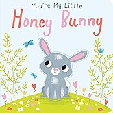 You're My Little Honey Bunny (Board Book for Babies and Toddlers 0-2 years old)
