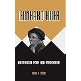 Leonhard Euler: Mathematical Genius in the Enlightenment