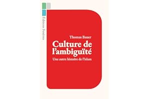 Culture de l’ambiguïté: Une autre histoire de l’islam (French Edition)