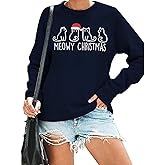 Christmas Sweatshirts for Women Cute Cat Shirts Ugly Christmas Shirt Funny Xmas Long Sleeve Holiday Pullover Tops