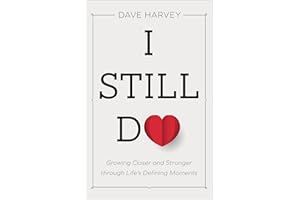 I Still Do: Growing Closer and Stronger through Life's Defining Moments