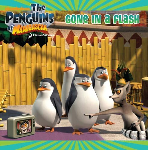 Gone in a Flash (The Penguins of Madagascar)