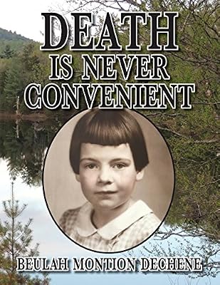DEATH is Never Convenient