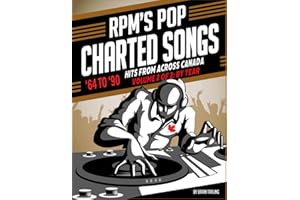 RPM'S Pop Charted Songs '64-90': Part 2: Compiled By Year