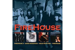 Good Acoustics / Hold Your Fire / Firehouse / Tme Circle