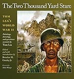 The Two Thousand Yard Stare: Tom Lea's World War II (Volume 119) (Williams-Ford Texas A&M University by Tom Lea, Brendan M. Greeley Jr.